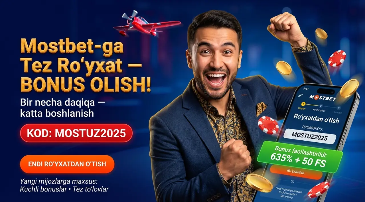 Mostbet tirkew — Ro'yxatdan o'tish va bonuslar olish